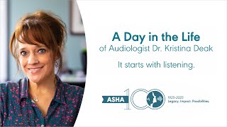 A Day In The Life Of Audiologist Dr. Kristina Deak It Starts With Listening
