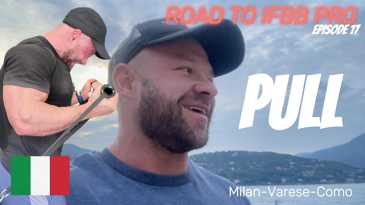 ROAD TO IFBB PRO 17   PULL IN ITALY