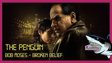 Bob Moses - Broken Belief / Tribute to The Penguin (2024) / Movie Soundtrack / The Batman