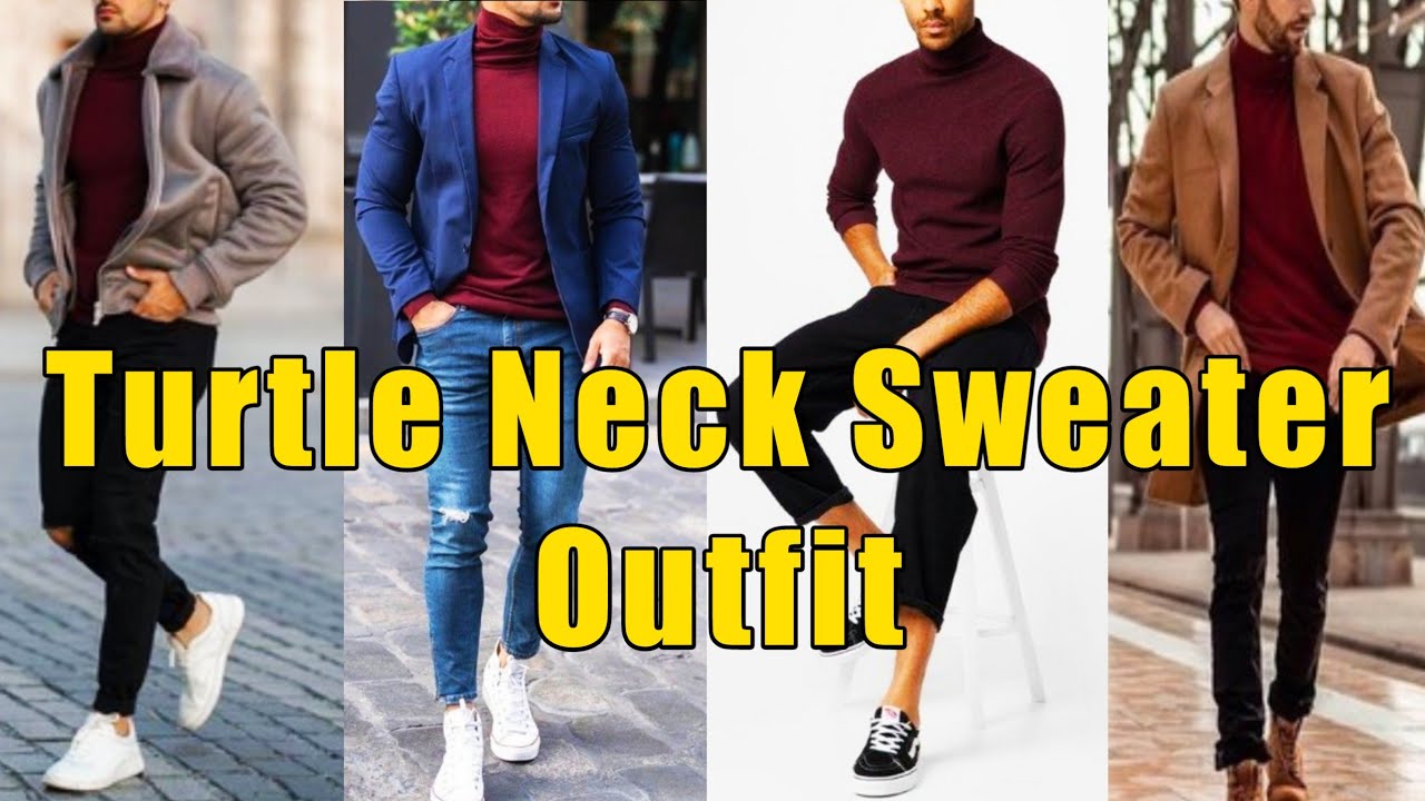 How To Style A Turtleneck Sweater As An Adult Man 