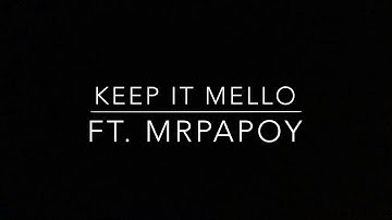 Keep it mello | Marshmello & Omar LinX | Ft. MrPapoY