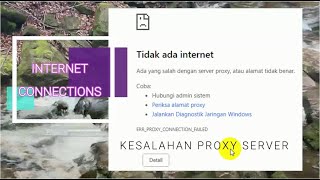 Overcoming Not Connecting to the Internet Due to Proxy Server Errors