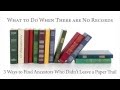 What to Do When There are No Records | 3 Ways to Find Ancestors | AF-002