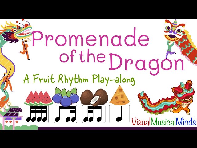 Promenade of the Dragon: A Fruit Rhythm Play-Along class=