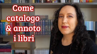 Quanti libri possiedo? | Come ho catalogato i miei libri + come li annoto