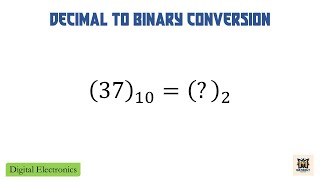 Problem 5 - Decimal to Binary Conversion | Digital Electronics | Explained in Assamese