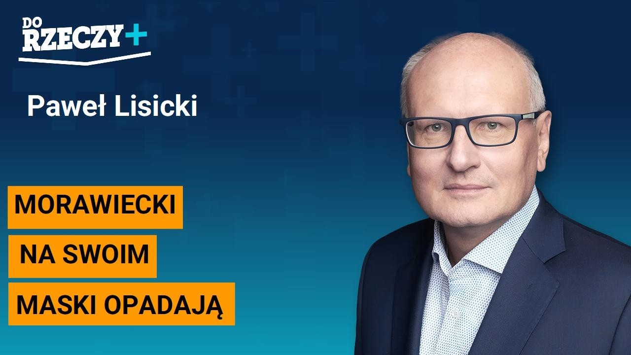 Miniatura: "Morawiecki na swoim. Maski opadają" -  P....
