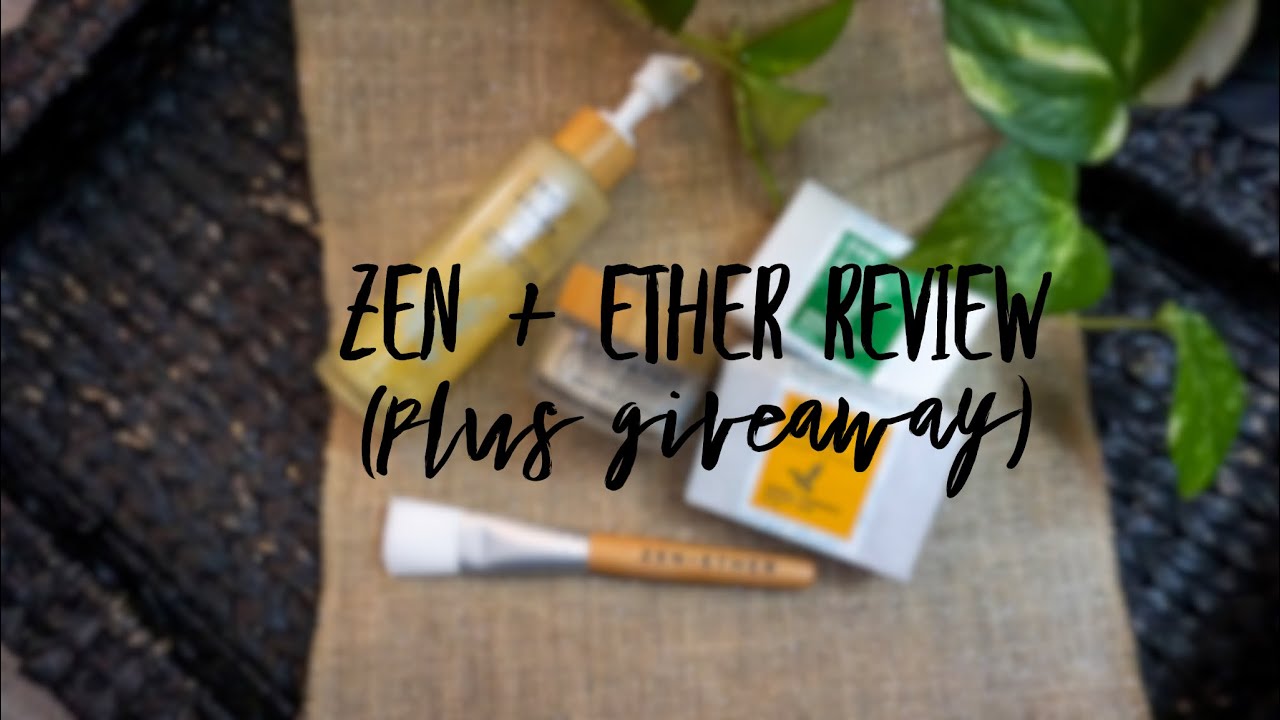 Zen + Ether Skincare Review [Plus Giveaway] YouTube