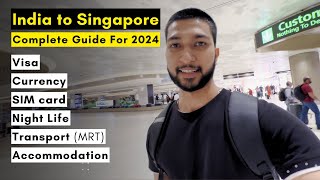 Delhi To Singapore Episode 1: IndiGo Flight Review, Immigration Process, Visa, Currency, MRT & More