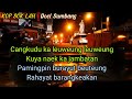 KOP SOK LAH  ,  Doel Sumbang    by liem pung Channel