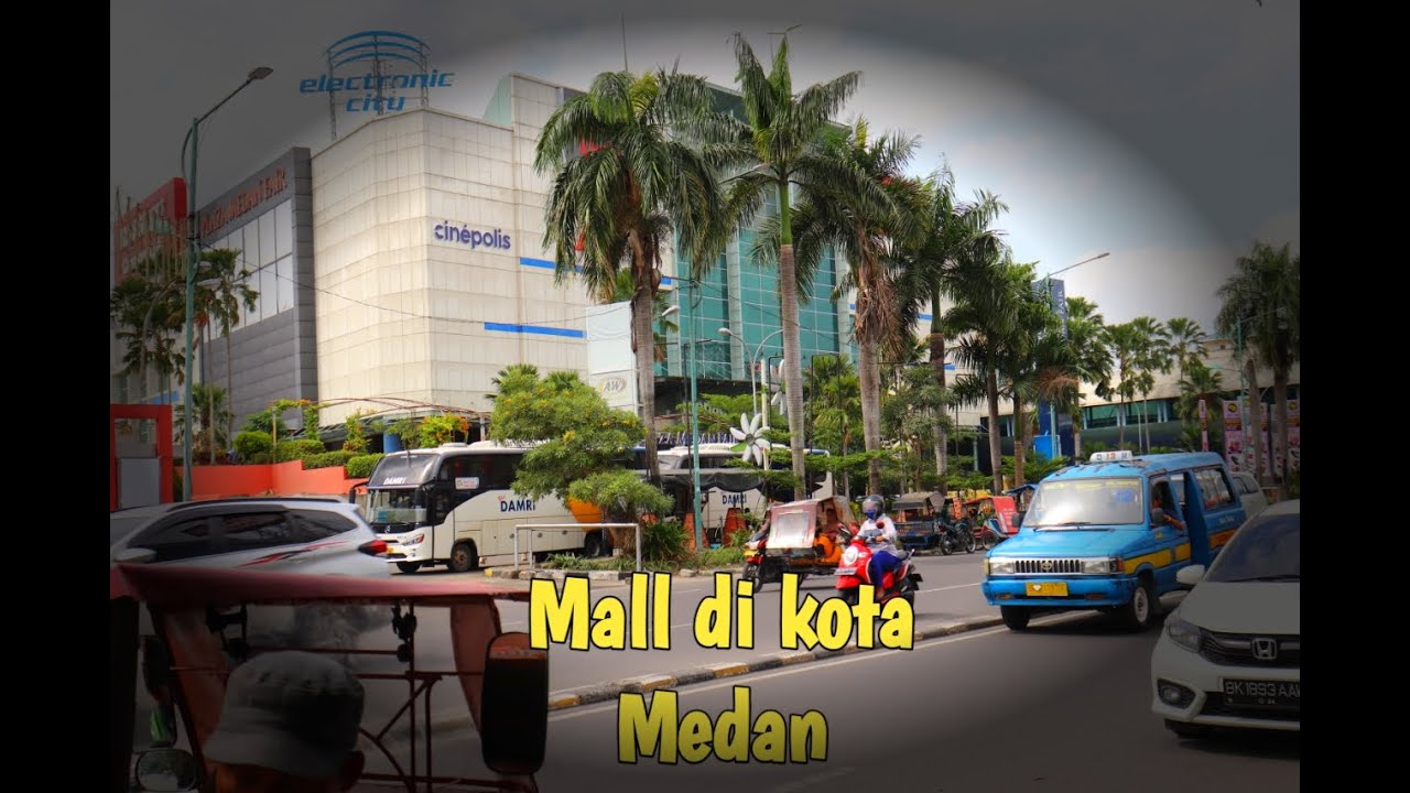 9 mall  di  kota Medan  yang terpopuler YouTube