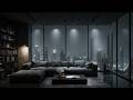 Deep Work Music | Ambient Beats for High Productivity &amp; Deep Focus in Dark Penthouse Night