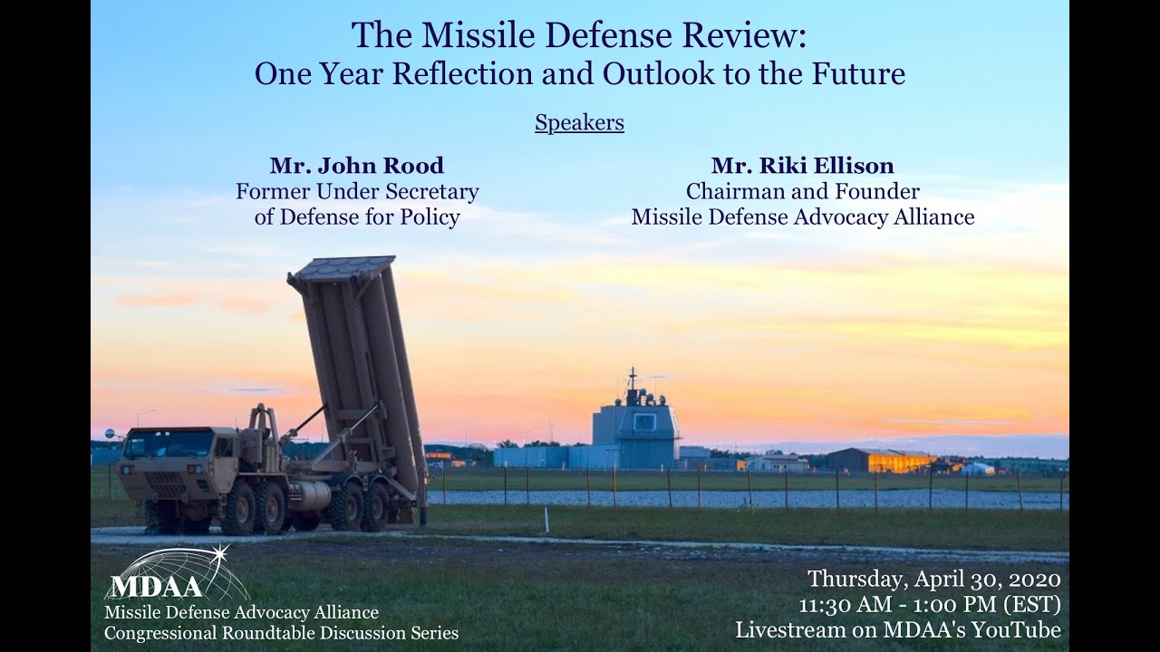 The Missile Defense Review: One Year Reflection and Outlook to the ...
