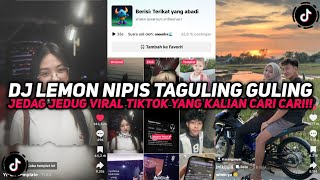DJ LEMON NIPIS TAGULING GULING | DJ NGAPAIN REPOT BY IMAM SIDIK VIRAL TIKTOK!!!