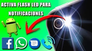 Activar Flash para Notificaciones y Llamadas | Sin Root ni Apps | screenshot 5