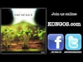 KONGOS - Take Me Back