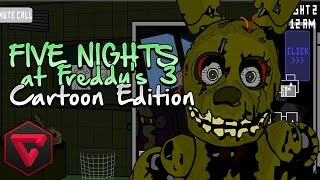 FIVE NIGHTS AT FREDDY'S 3 CARTOON EDITION - FNAF 3 de Dibujos Animados | iTownGamePlay