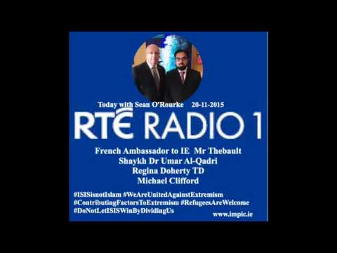 RTE Radio 1 Interview 20 November 2015 Shaykh Umar Al-Qadri on French ...