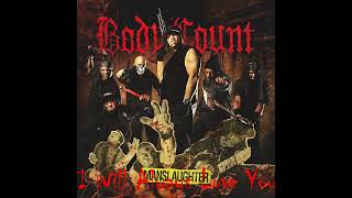 Body Count / I Will Always Love You