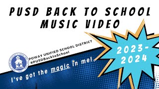Poway Unified 2023-24 Back to School Music Video - Parody of "Magic" by B.O.B.