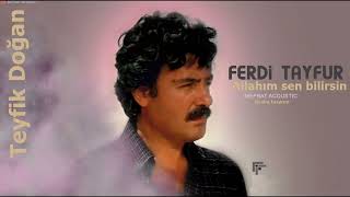 Ferdi Tayfur-ALLAHIM SEN BİLİRSİN-Orjinal'den Enstrümantal Resimi