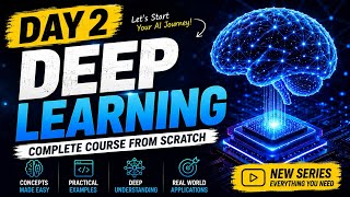 Deep Learning Free Series | Day 2 | Complete Course | Learn Free Course | AI Course