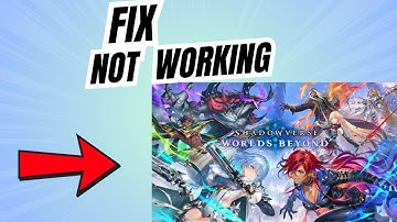 How to Fix Shadowverse Worlds Beyond Not Working on PC