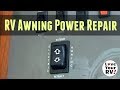 RV Power Awning Repair - Manual Switch Stopped Working