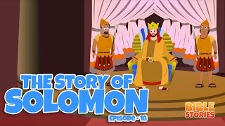 Bible Stories for Kids! Solomon (Episode 18)