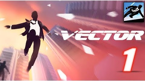 Vector - The Parkour Run | Gameplay (Android, iOS)