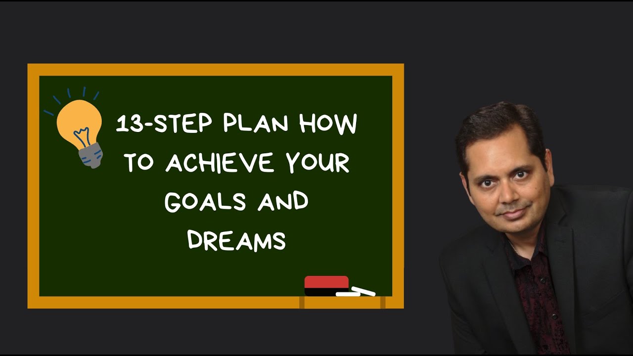 13-Step Plan How to Achieve Your Goals and Dreams - YouTube