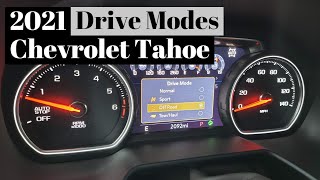 Drive Modes of the 2021 Chevrolet Tahoe