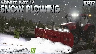Sandy Bay 17 - Farming Simulator 17 - Ep.17: Snow (with Wheel Cam & Seasons Mod)