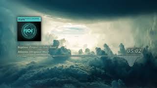 Neptune Project vs Luke Bond – Atlantis (Original Mix)