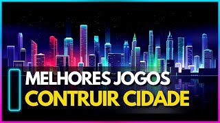 🎮👾OS 15 MEHORES JOGOS E CONSTRUIR CIDADE QUE VOCÊ PRECISA JOGAR screenshot 2