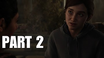 The Last of Us 2 Remastered | Gameplay Walkthrough Part 2 | Out on Patrol