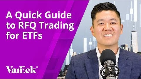 A Quick Guide to RFQ Trading for ETFs