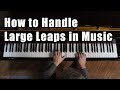 Piano Techniques: How to Handle Large Leaps in Music