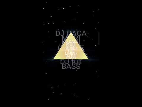 DJ CACA MORI MORI (INSIDE THE LINES) DJ full BASS