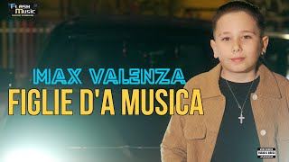 Max Valenza -  Figlie d'a Musica  ( Video Ufficiale 2024 )