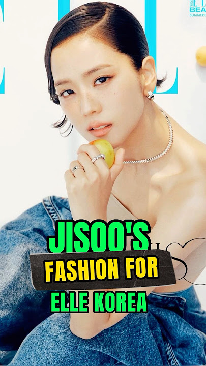 Jisoo’s Fashion for Elle Korea #jisoo #shorts #kpop