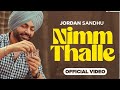 Shehad nalo mithe jatt nimm thalle baithe aa official jordan sandhu  new punjabi song 2023