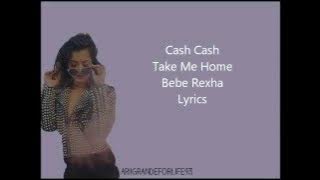 take me home bebe rexha & cash cash