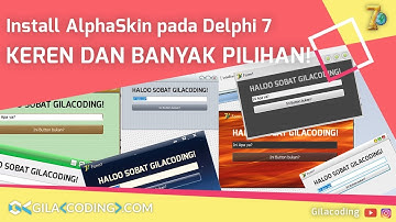 Cara Install Tema atau Alpha Skin pada Delphi 7
