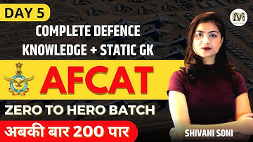 ( Day - 5 ) Complete Defence Static GK || AFCAT 2 2022 Crash Course || 0 to Hero Batch