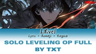 [Lyrics+Romaji+Engsub] LEvel - Solo Leveling OP Full By SawanoHiroyuki[nZk]:TOMORROW X TOGETHER