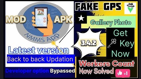 NMMS mod apk attendance fake location gallery photo update latest version 3.4.2 #nmms #nrega #2026