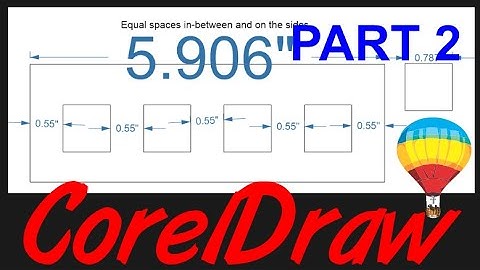 Corel Draw Tips & Tricks Align and Distribute and a little MATH Part 2