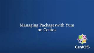 Managing Packages with Yum on Centos