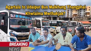 Agartala To Udaipur Bus Malkhung Thangphai Khwlaima Mwthakjak